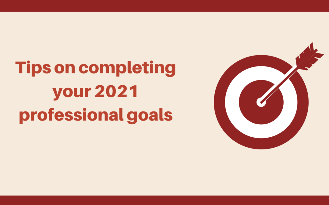 2021 Professional Goals: Involve Your Passions