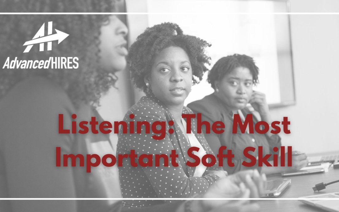 Why Listening is the Most Important Soft Skill